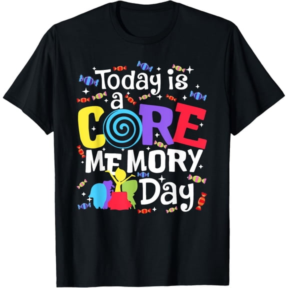 Today Is @ Core Memory Day Funny Emotions Out Funny T-Shirt