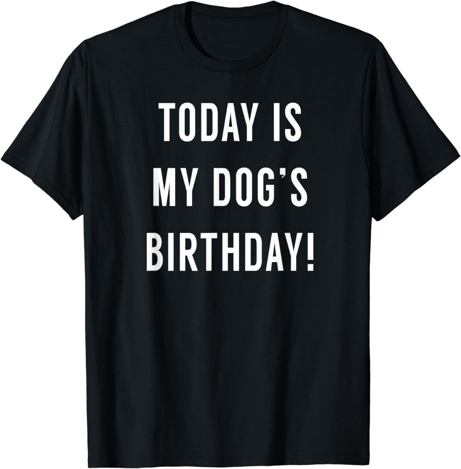 today-is-my-dog-s-birthday-funny-dog-birthday-shirt-walmart