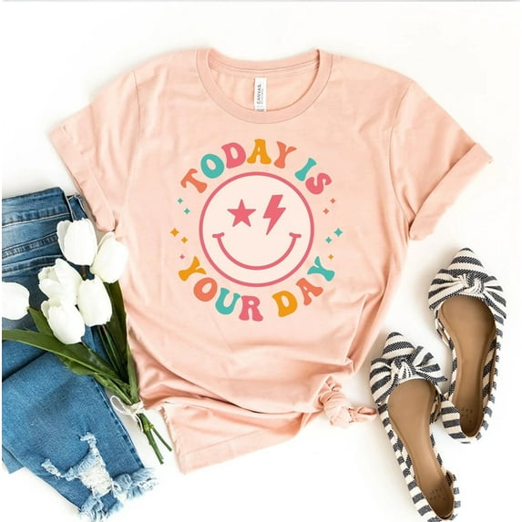 Today Is Your Day T-shirt Inspirational Shirt Mental Health Top Teacher Life Gift Positivity Shirts Self Love Tee Positive Make A Good Trendy Motivation Meditation