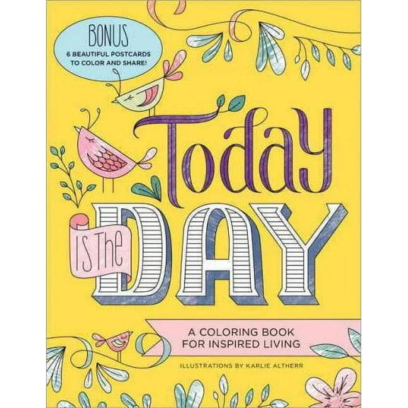 Today Is the Day Coloring Book