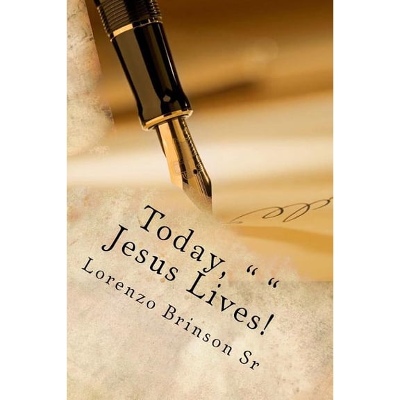 Today, " " Jesus Lives! (Paperback)