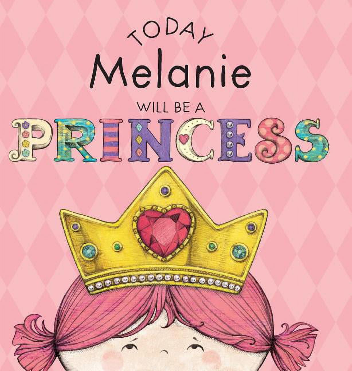 Today Melanie Will Be a Princess, (Hardcover) - Walmart.com