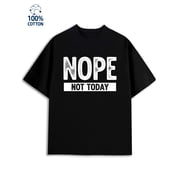 Not Today T-Shirt mens funny humor black Refreshing and lightweight, perfect for summer sports and leisure wear work y2k Original Unisex Shirt Graphic Tee tshirts