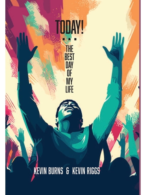 Today! - The Best Day of My Life, (Hardcover)