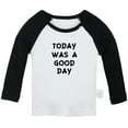 thumbnail image 1 of Today Was a Good Day Funny T shirt For Baby, Newborn Babies T-shirts, Infant Tops, 0-24M Kids Graphic Tees Clothing (Long Black Raglan T-shirt, 0-6 Months), 1 of 4