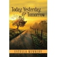 thumbnail image 1 of Today, Yesterday, & Tomorrow (Paperback), 1 of 1
