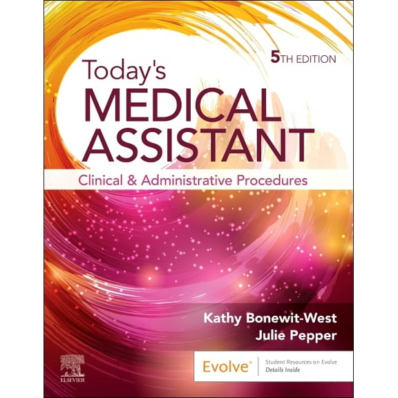 Today's Medical Assistant: Clinical and Administrative Procedures, (Paperback)