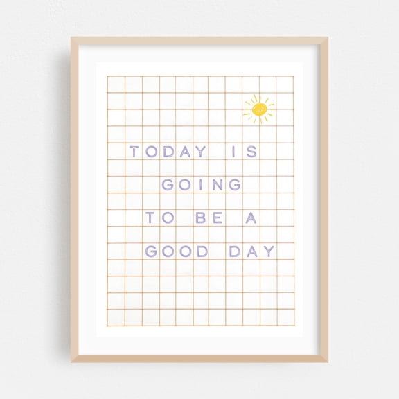 Today is going to be a good day - Lilac - Typography Quote Motivational Minimalist Inspirational Geometric Pastel Oak Framed Wall Art Print 16 x 20 inches