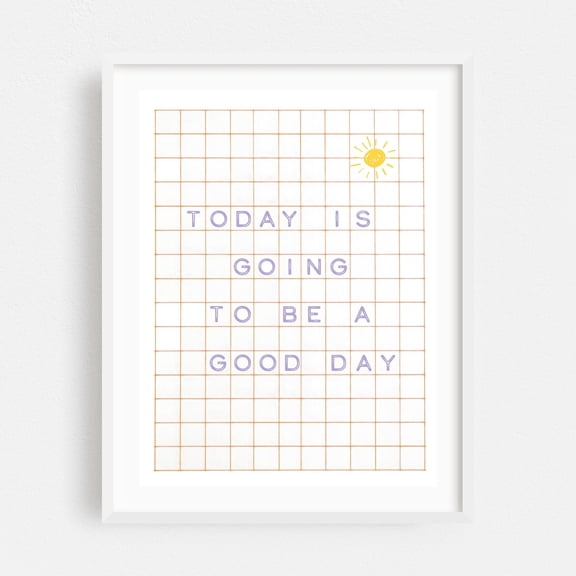 Today is going to be a good day - Lilac - Typography Quote Motivational Minimalist Inspirational Geometric Pastel White Framed Wall Art Print 12 x 16 inches