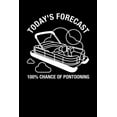 thumbnail image 1 of Today's Forecast 100% Chance Of Pontooning: 120 Pages I 6x9 I Music Sheet I Funny Boating, Sailing & Vacation Gifts, (Paperback), 1 of 1