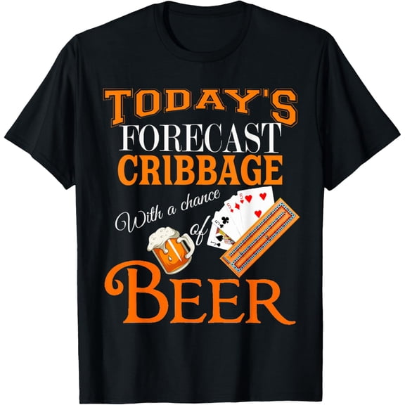 Today's Forecast Beer & Cribbage Funny Best Player Design T-Shirt