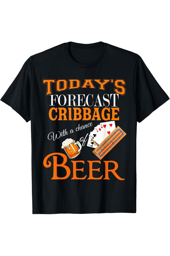 Today's Forecast Beer & Cribbage Funny Best Player Design T-Shirt