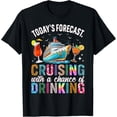 thumbnail image 1 of Today's Forecast Cruising With A Chance Of Drinking 2025 T-ShirtMen and women, Black T-shirt, size: Extra large, 1 of 4