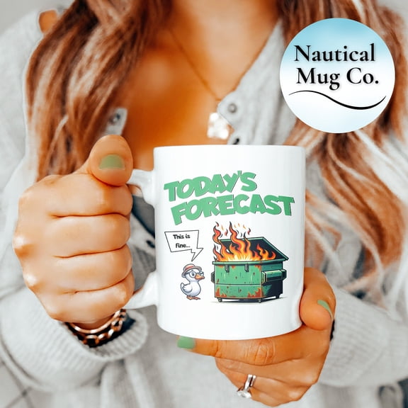 Today's Forecast Dumpster Fire Mug, Funny Coffee Mug, Mugs With Sayings, Large Coffee Mug, Gift For Her Him, Funny Mug for Mom, Office Gift