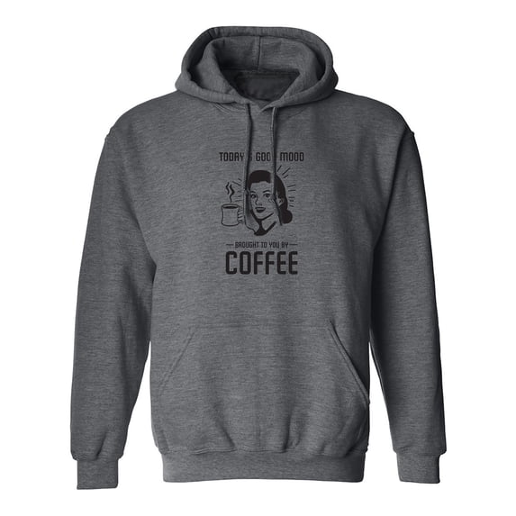 Today's Good Mood...Coffee Adult Hooded Sweatshirt