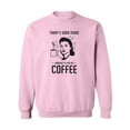 thumbnail image 1 of Today's Good Mood...Coffee Crewneck Sweatshirt, 1 of 3