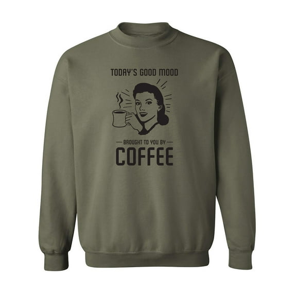 Today's Good Mood...Coffee Crewneck Sweatshirt