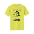 thumbnail image 1 of Today's Good Mood...Coffee Short Sleeve Neon T-Shirt, 1 of 1