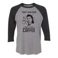 thumbnail image 1 of Today's Good Mood...Coffee Unisex 3/4 Sleeve Baseball Raglan Tee, 1 of 2