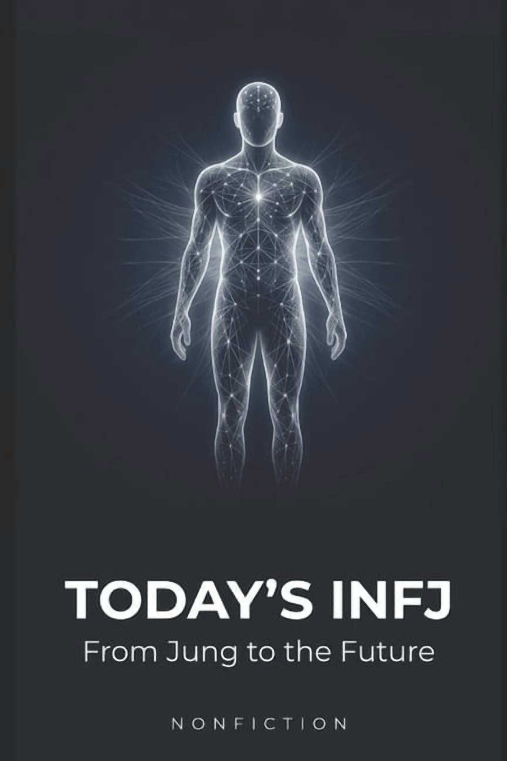 Today's INFJ: From Jung to the Future, (Paperback)