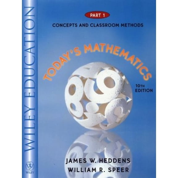 Pre-Owned Today's Mathematics, Part 1, Concepts and Classroom Methods, 10th Edition