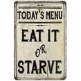 thumbnail image 1 of Today's Menu Eat It or Starve Vintage Look Chic 8 x 12 High Gloss Metal 208120020246, 1 of 1
