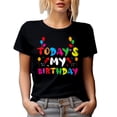 thumbnail image 1 of Today's My Birthday - B-day Celebrant, Black T-Shirt, Small, 1 of 5