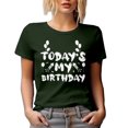 thumbnail image 1 of Today's My Birthday, For the B-day Celebrant, Military Green T-Shirt, 2XL, 1 of 5