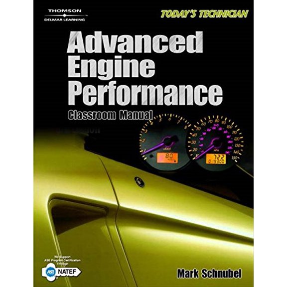 Pre-Owned Today's Technician: Advanced Engine Performance Classroom Manual and Shop Manual [With Classroom Manual] (Paperback) 1401877877 9781401877873