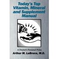 thumbnail image 1 of Today's Top Vitamin, Mineral and Supplement Manual: A Doctor's Personal Picks, (Paperback), 1 of 1