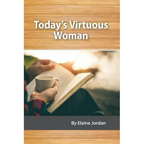 Today's Virtuous Woman, (Paperback)