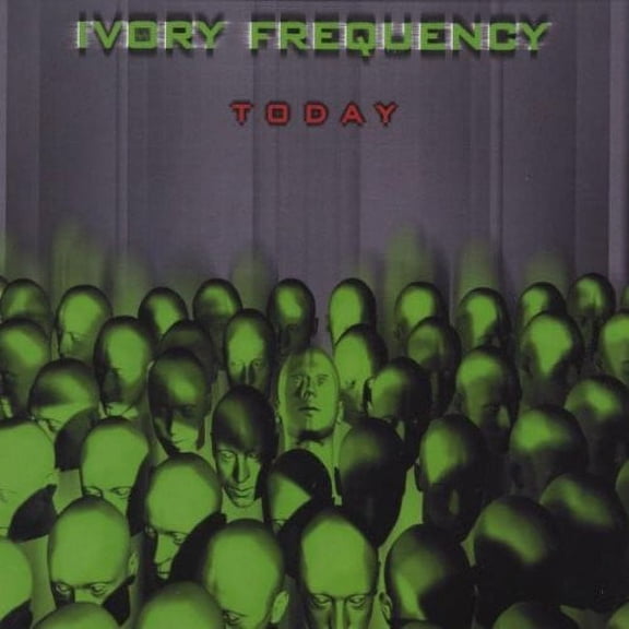Ivory Frequency - Today - Music & Performance - CD