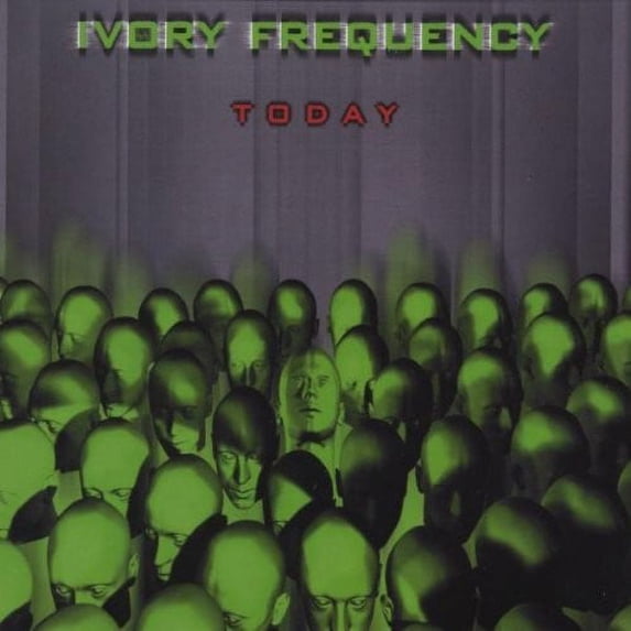 Ivory Frequency - Today - Music & Performance - CD