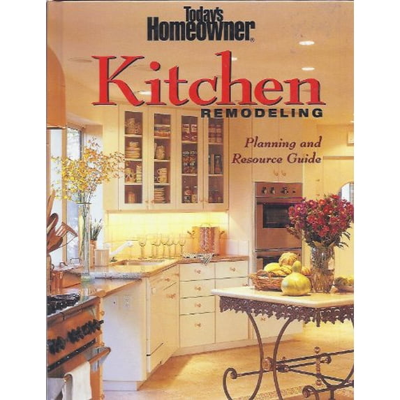 Pre-Owned Kitchen Remodeling : Planning and Reference Guide (Hardcover) 9780865735897