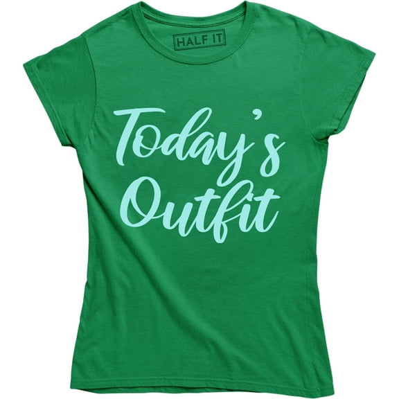Todays Outfit Slogan Statement Celebrity Cute Lazy Not Today Tee Shirt