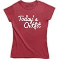 thumbnail image 1 of Todays Outfit Slogan Statement Celebrity Fashion Cute Lazy Not Today T-Shirt, 1 of 4