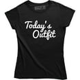 thumbnail image 1 of Todays Outfit Slogan Statement Celebrity Fashion Cute Lazy Not Today T-Shirt, 1 of 4