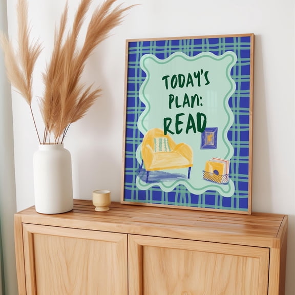 Todays Plan Read Bookish Quote Poster Design 2, Unframed Size 8x12