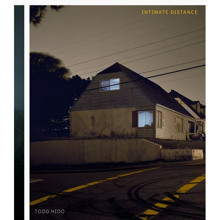 Todd Hido「Intimate Distance」 Todd Hido: Intimate Distance (Revised and Expanded Edition