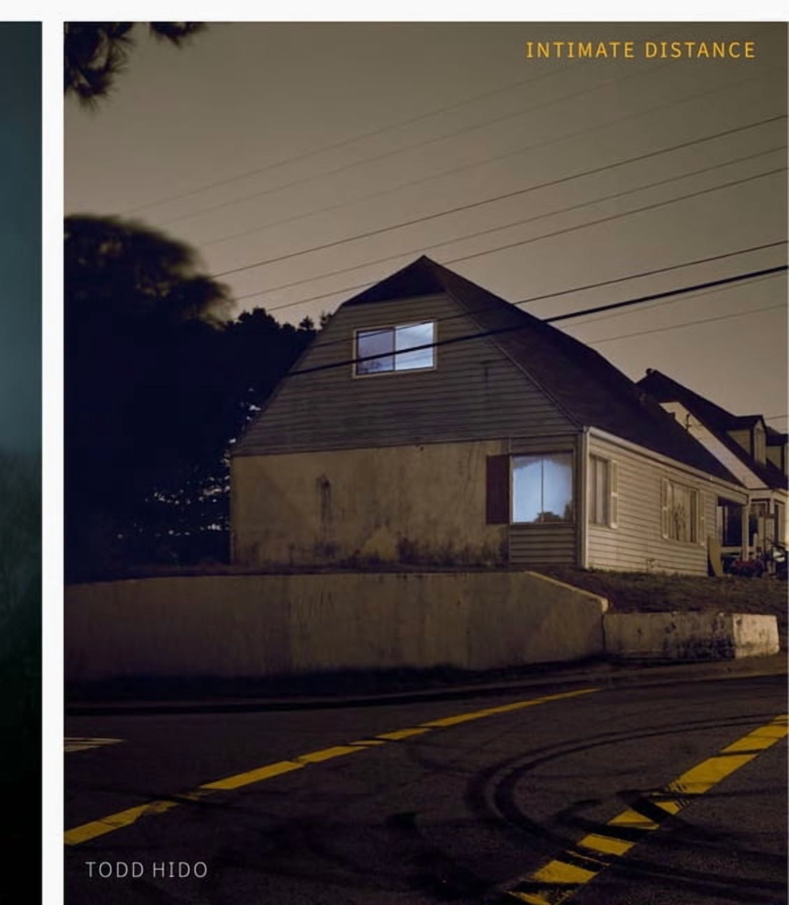 アート・デザイン・音楽 TODD HIDO: INTIMATE DISTANCE EXPANDED Todd Hido: Intimate Distance (Revised and Expanded Edition): Over