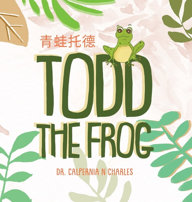 Todd the Frog: 青蛙托德 Bilingual
