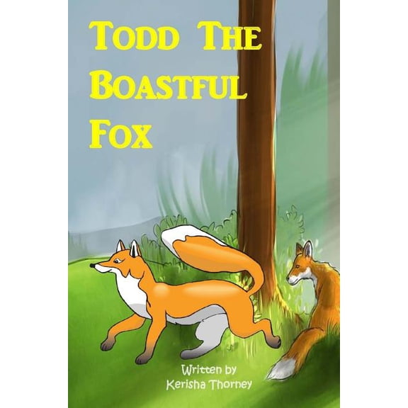 Todd the boastful fox (Paperback)