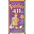 thumbnail image 1 of Pre-Owned Toddler 411, 2nd Edition: Clear Answers & Smart Advice For Your Toddler (Paperback) 1889392286 9781889392288, 1 of 1