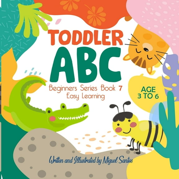 Toddler ABC: Beginners Easy Learning, (Paperback)