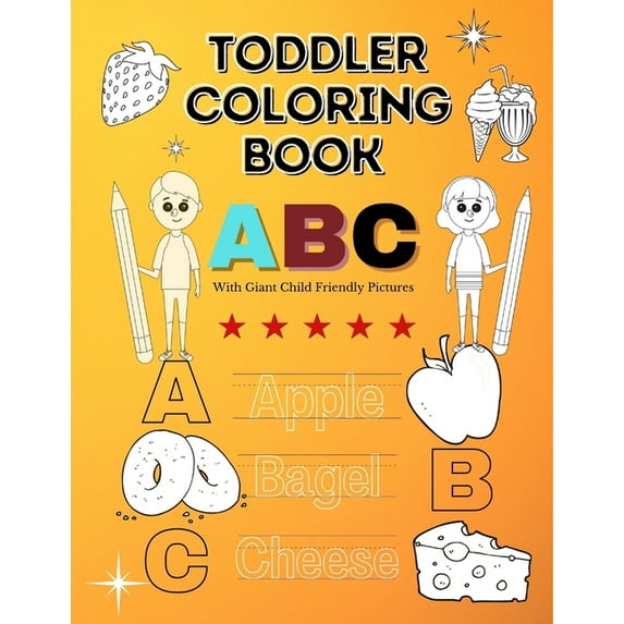 Toddler ABC Coloring Book: With Giant Child Friendly Pictures, (Paperback)