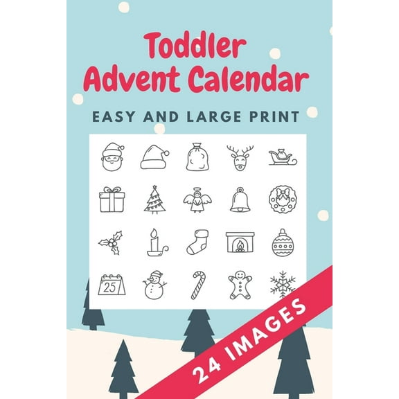Toddler Advent Calendar: Countdown to Christmas Advent Calendar For Kids - Gift for Christmas - Activities for Children Preschoolers - Toddler stocking stuffers, (Paperback)