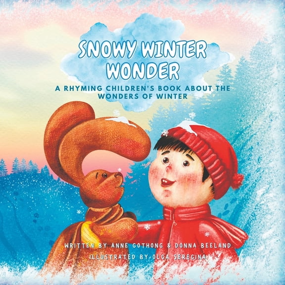 Toddler Book Series: Teach Me about Seasons (Davey and Bunny): Snowy Winter Wonder : A Children's Rhyming Book About the Wonders of Winter (Series #1) (Paperback)