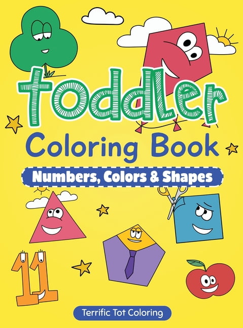 Toddler Coloring Book: Numbers, Colors, Shapes: Early Learning Activity  Book for Kids Ages 3-5 (Paperback)