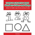 thumbnail image 1 of Toddler Coloring Book Numbers Colors Shapes: Early Learning Easy Words Activity Book for Kids Ages 3-5 Boys or Girls (Pr, (Paperback), 1 of 1