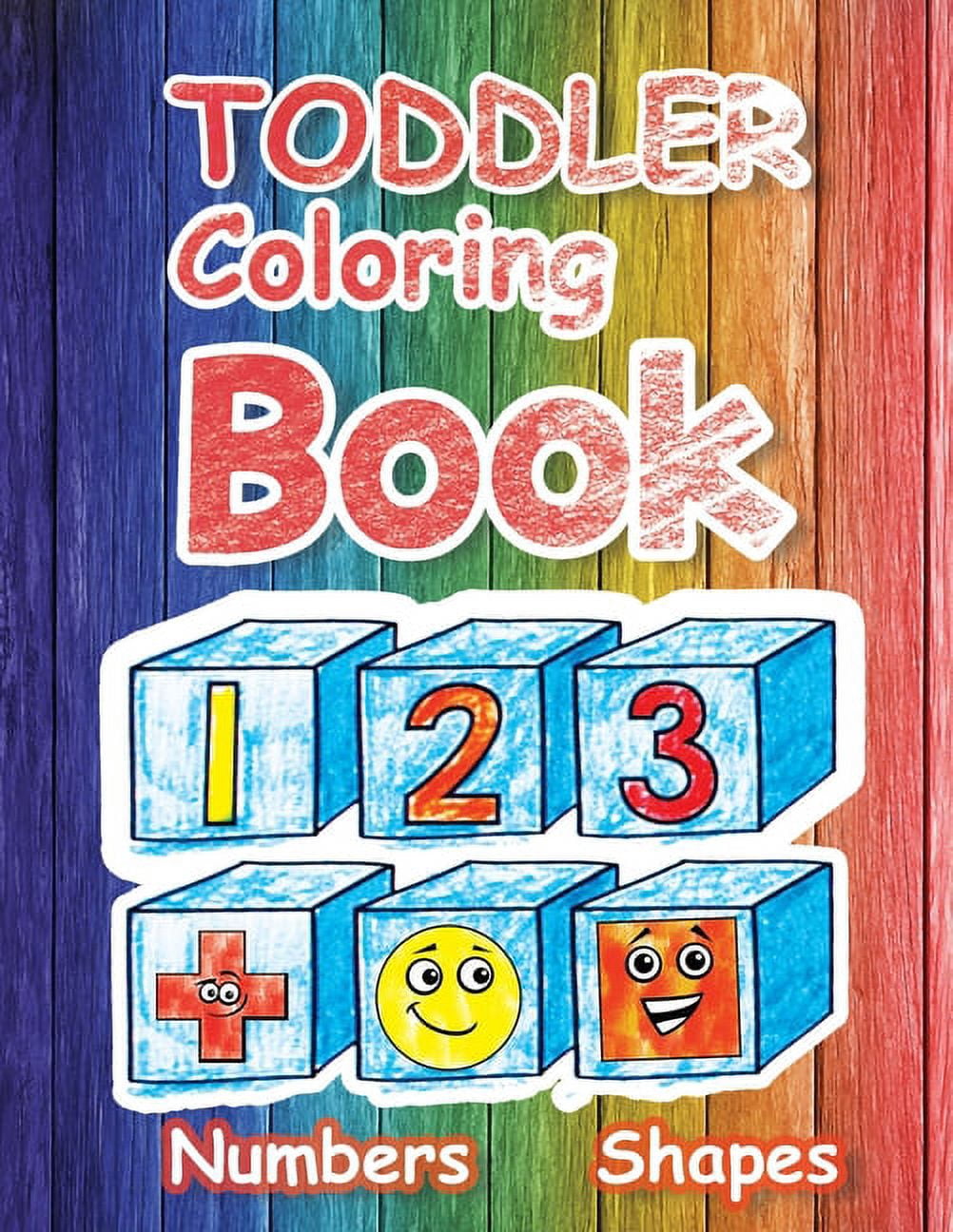 Toddler Coloring Book Numbers and Shapes : Fun with Numbers Colors